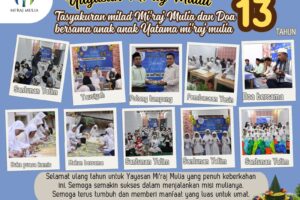 Perjalanan 13 Tahun Kebaikan: Momen Spesial Milad Yayasan Miraj Mulia