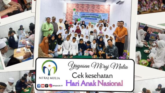 Peringati Hari Anak Nasional, Yayasan Miraj Mulia Gelar Cek Kesehatan dan Santunan Yatim Piatu